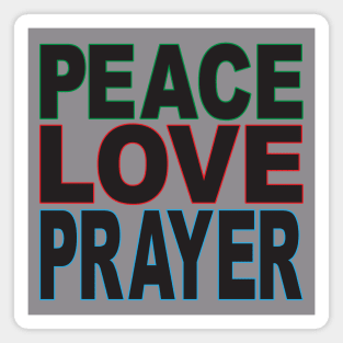 Peace Love Prayer outline 2 Magnet